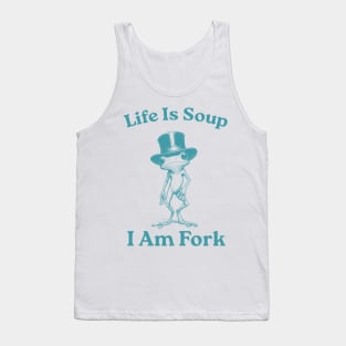 Life Is Soup I Am Fork Frog, Funny Retro, Funny Frog Meme, Vintage Style, Frog Lovers Tank Top